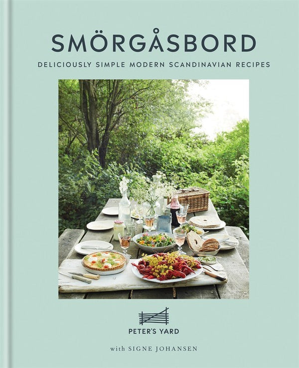 Book Cover: Smorgasbord: Deliciously Simple Modern Scandinavian Recipes