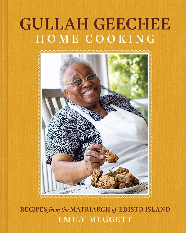 Book Cover: Gullah Geechee Home Cooking: Recipes from the Matriarch of Edisto Island