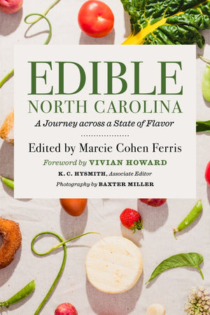 Book Cover: Edible North Carolina: A Journey Across a State of Flavor