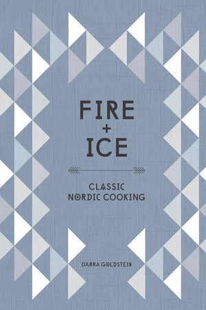 Book Cover: Fire and Ice: Classic Nordic Cooking