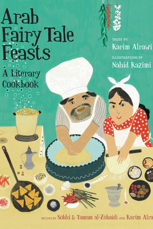 Book Cover: Arab Fairy Tale Feasts: A Literary Cookbook