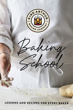 Book Cover: The King Arthur Baking School: Lessons and Recipes for Every Baker