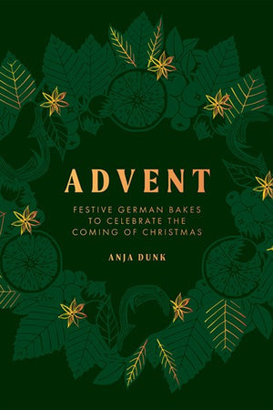 Book Cover: Advent: Festive German Bakes to Celebrate the Coming of Christmas