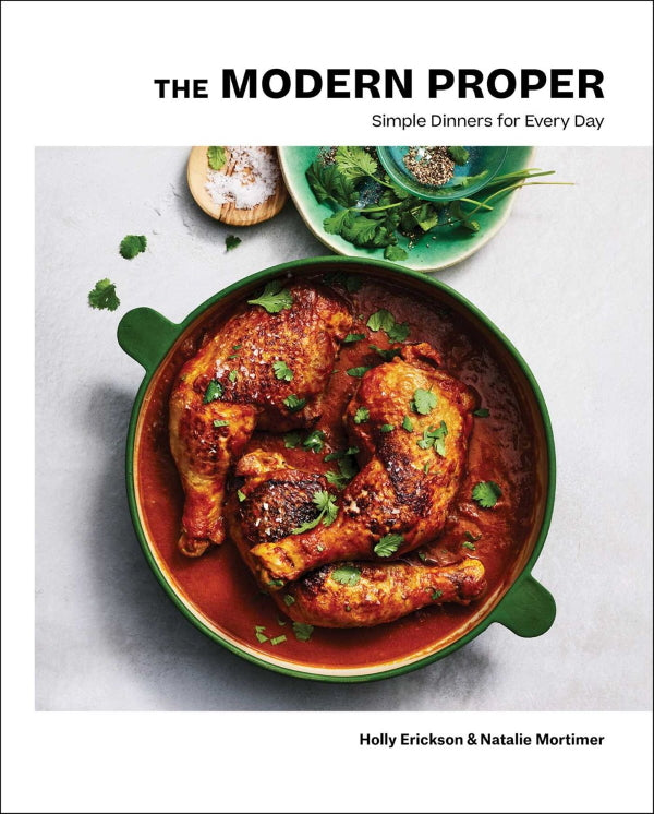 Book Cover: The Modern Proper: Simple Dinners for Every Day