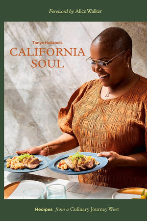 Book Cover: Tanya Holland's California Soul: Recipes from a Culinary Journey West