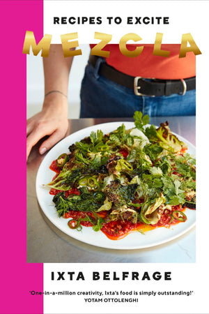 Book Cover: Mezcla: Recipes to Excite