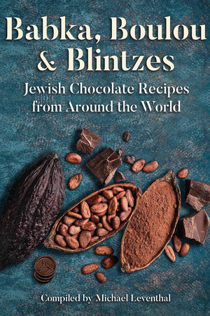 Book Cover: Babka, Boulou & Blintzes: Jewish Chocolate Recipes from Around the World