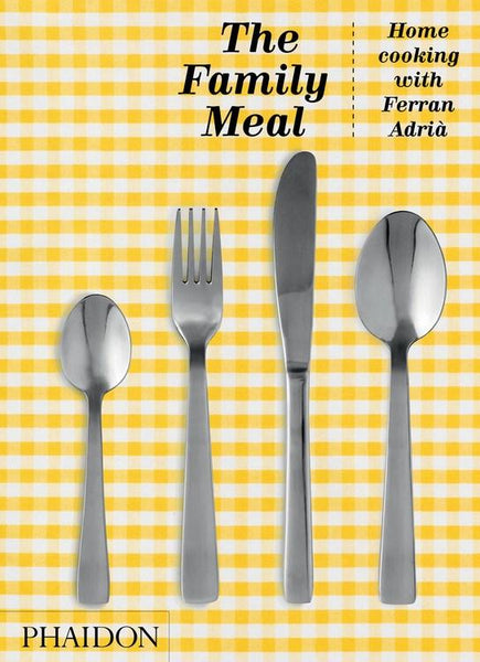 The Family Meal: 10th Anniversary Edition – Kitchen Arts & Letters