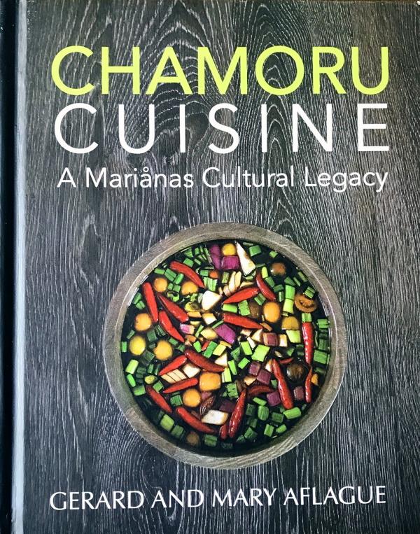 Book Cover: CHamoru Cuisine: A Marianas Cultural Legacy