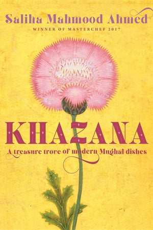 Book Cover: Khazana: A Treasure Trove of Modern Mughal Dishes