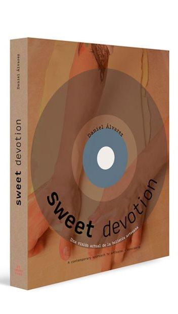 Book Cover: Sweet Devotion: Una Visual Actual De La Bolleria Artesana