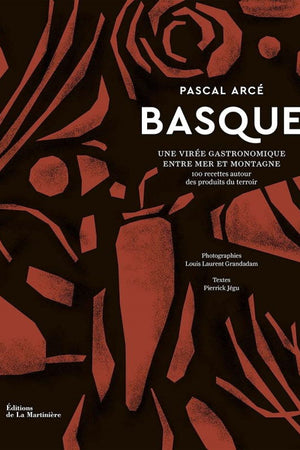 Book Cover: Basque: Une Virée Gastronomique Entre Mer et Montagne