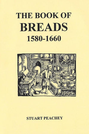Book Cover: The Book of Breads: 1580-1660
