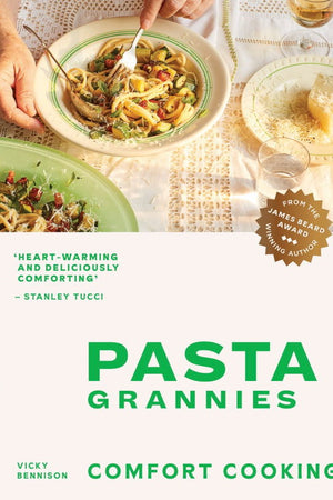 Book Cover: Pasta Grannies Comfort Cooking: Traditional Family Recipes from Italy's Best Home Cooks