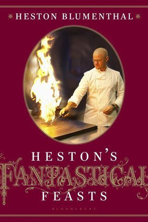 Book Cover: Heston's Fantastical Feasts