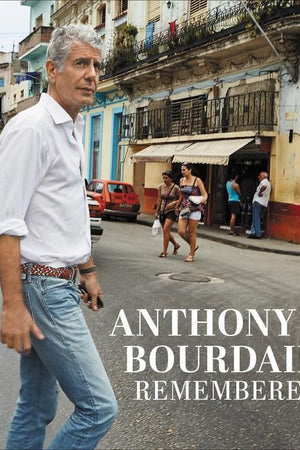 Book Cover: Anthony Bourdain Remembered