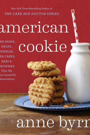 Book Cover: American Cookie: The Snaps, Drops, Jumbles, Tea Cakes, Bars & Brownies That We Have Loved for Generations