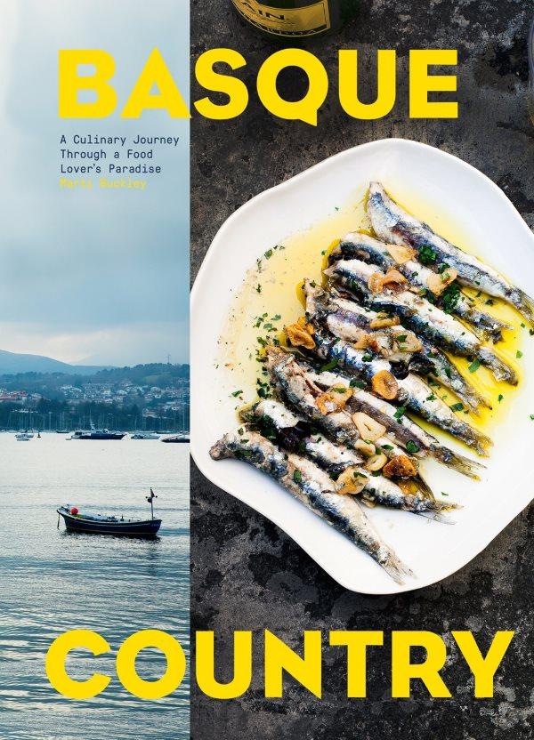 Book Cover: Basque Country: A Culinary Journey Through a Food Lover's Paradise