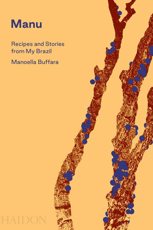 Book Cover: Manu: Recipes and Stories from My Brazil