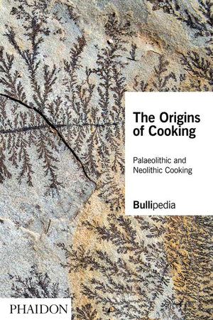 Book Cover: Bullipedia: The Origins of Cooking: Palaeolithic and Neolithic Cooking (signed copy)