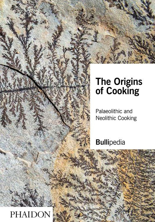 Book Cover: Bullipedia: The Origins of Cooking: Palaeolithic and Neolithic Cooking (signed copy)
