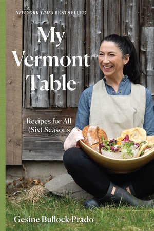 Book Cover: My Vermont Table : Recipes for All (Six) Seasons