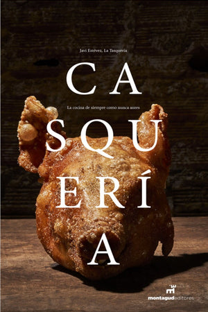Book Cover: Casqueria: La Cocina Simepre, Como Nunca Antes