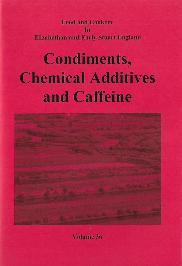 Book Cover: Condiments, Chemical Additives and Caffeine (Vol 36)