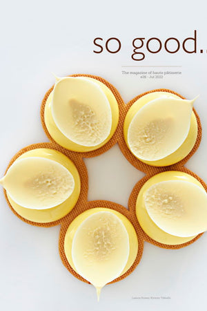 Book Cover: So Good #28: The Magazine of Haute Pâtisserie