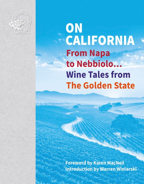 Book Cover: On California: From Napa to Nebbiolo