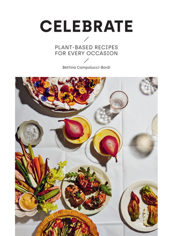 Book Cover: Celebrate: Plant-Based Recipes for Every Occasion