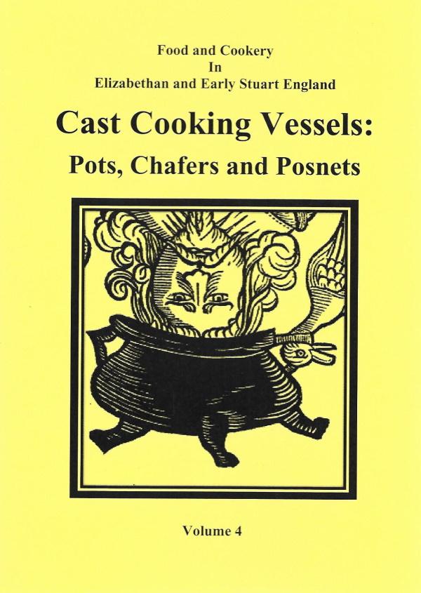 Book Cover: Cast Cooking Vessels: Pots, Chafers, and Posnets
