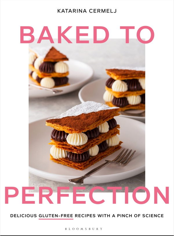 Book Cover: Baked to Perfection: Delicious gluten-free recipes with a pinch of science