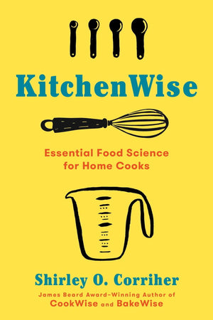 Book Cover: Kitchenwise: Essential Food Science for Home Cooks