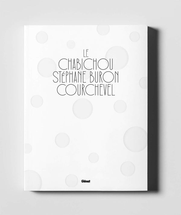 Book Cover: Le Chabichou Courchevel: Stéphane Buron