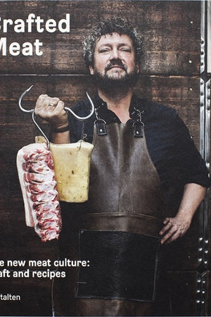 Book Cover: Crafted Meat: The New Meat Culture Craft and Recipes