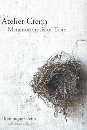 Book Cover: Atelier Crenn: Metamorphosis of Taste