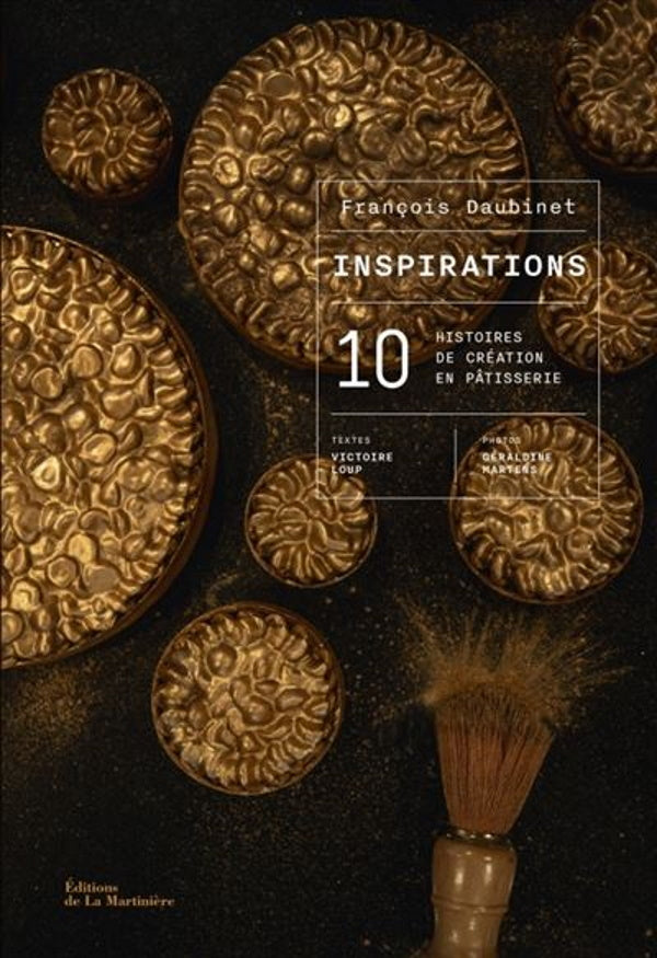 Book Cover: Inspirations: 10 Histoires de Création en Pâtisserie