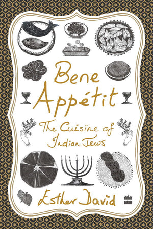 Book Cover: Bene Appetit: The Cuisine of Indian Jews