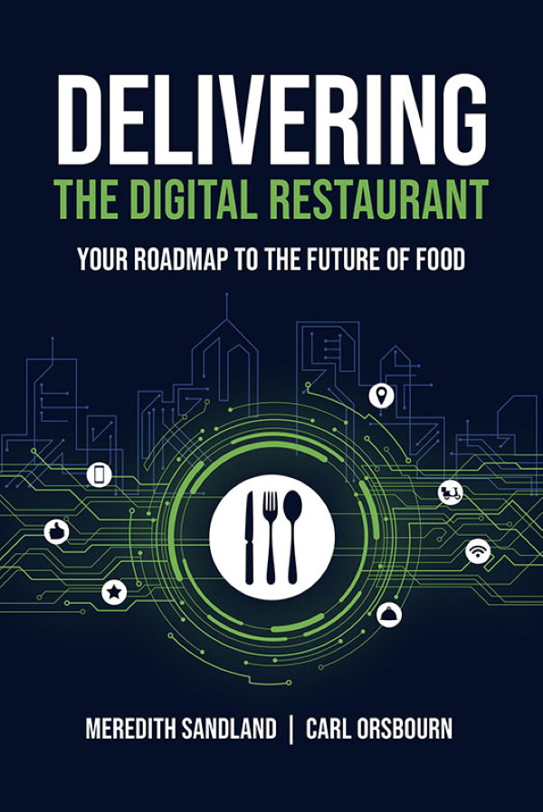 Book Cover: Delivering the Digital Restaurant: Your Roadmap to the Future of Food