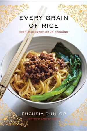 Book Cover: Every Grain of Rice: Simple Chinese Home Cooking