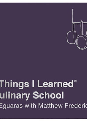 Book Cover: 101 Things I Learned in Culinary School