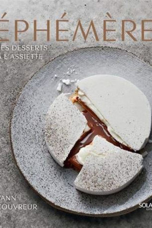 Book Cover: Ephemere: Les Desserts a L'assiette