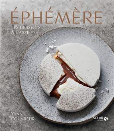 Book Cover: Ephemere: Les Desserts a L'assiette