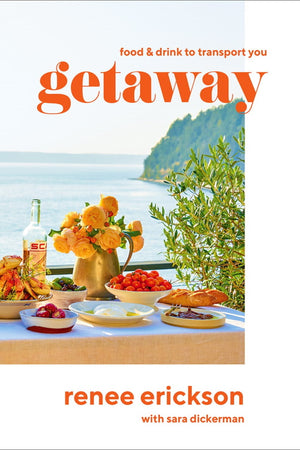Book Cover: Getaway: Food and Drink to Transport You