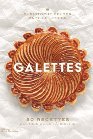 Book Cover: Galettes: 50 Recettes Des Rois De La Patisserie