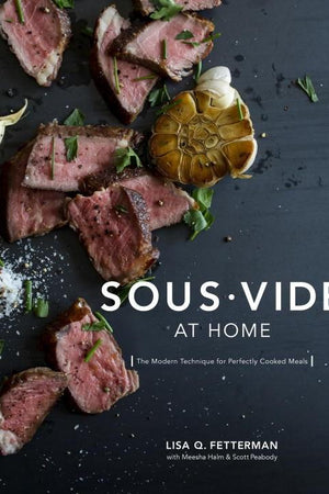Book Cover: Sous-Vide at Home: The Modern Technique for Perfectly Cooked Meals