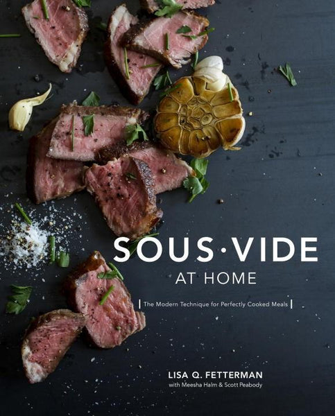 Sous-Vide at Home: The Modern Technique for Perfectly Cooked Meals Kitchen Arts &