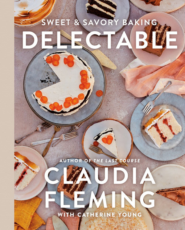 Book Cover: Delectable: Sweet and Savory Baking