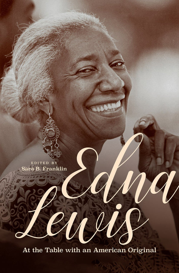 Book Cover: Edna Lewis: At the Table With an American Original